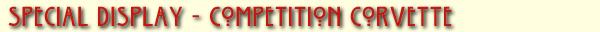 [Special Display - Competition Corvette Listings]