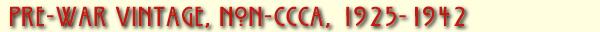 [Pre-War Vintage, Non-CCCA Listings]