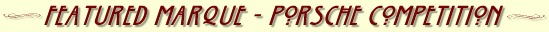 [Featured Marque - Porsche Competition Listings]
